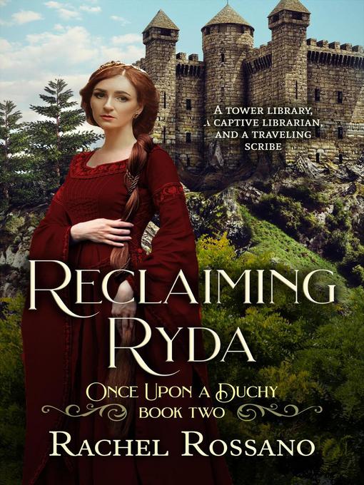 Title details for Reclaiming Ryda by Rachel Rossano - Available
